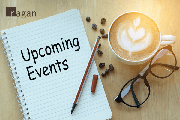 RAGAN VIRTUAL EVENTS & AWARD DEADLINES Upcoming Schedule