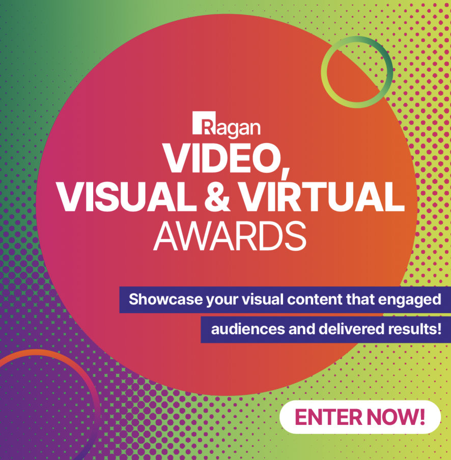 Ragan’s Video, Visual & Virtual Awards | Showcase your visual content that engaged audiences and delivered results! | Enter Now