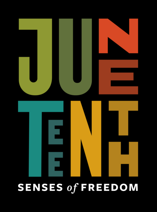 Juneteenth: Senses of Freedom