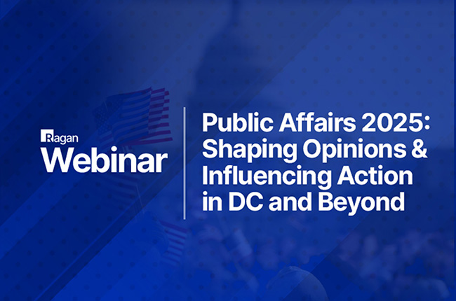 Public Affairs 2025:  Shaping Opinions and Influencing Action in DC and Beyond